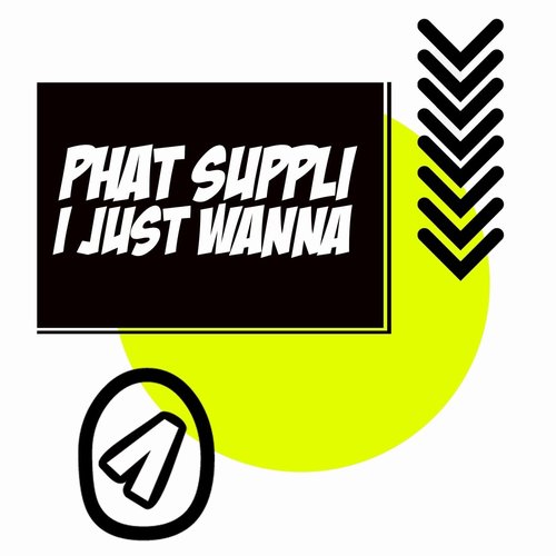 Phat Suppli - I Just Wanna  (Extended Mix) [OTBDR013B]